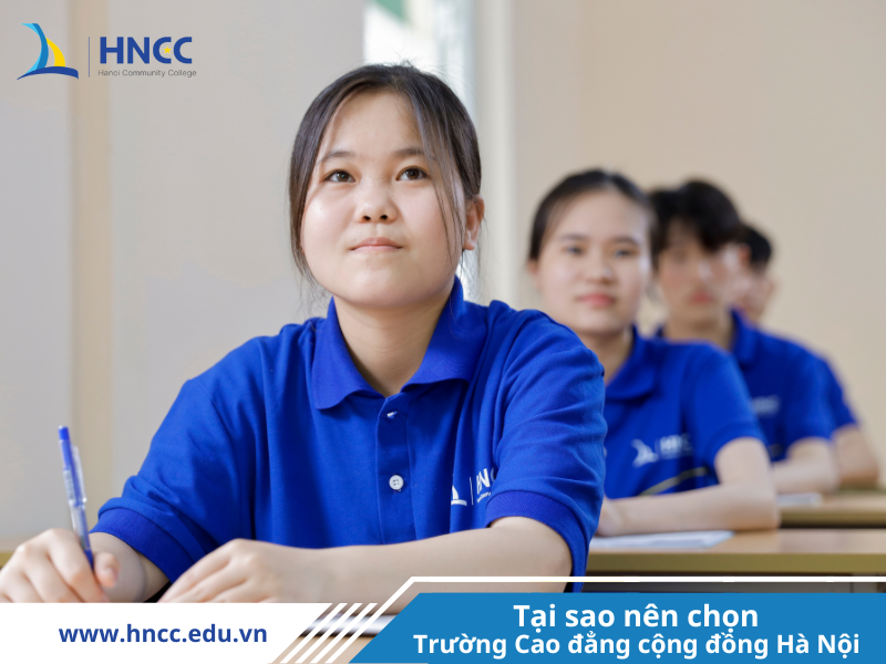 Tại sao nên chọn trường Cao đẳng cộng đồng Hà Nội (HNCC)